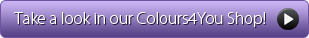 Take a look in our Colours4You Shop!